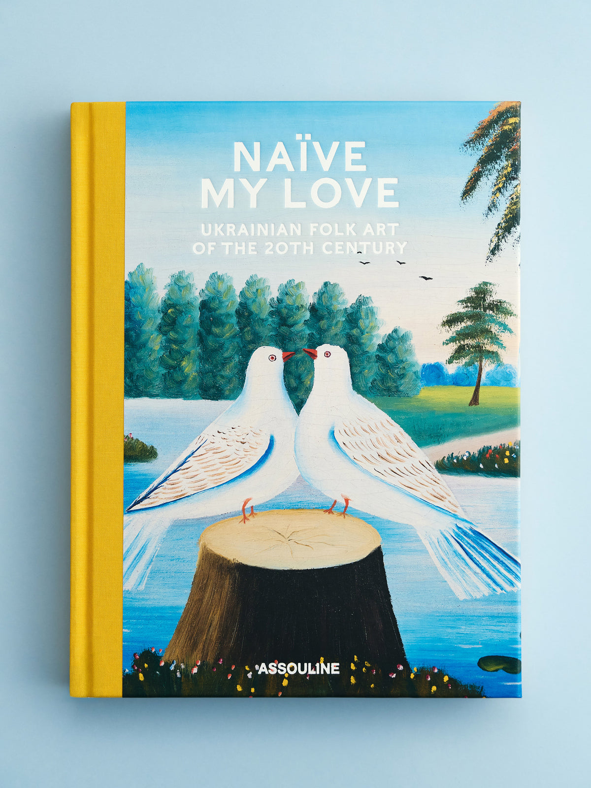 Naïve My Love: Ukrainian Folk Art Book